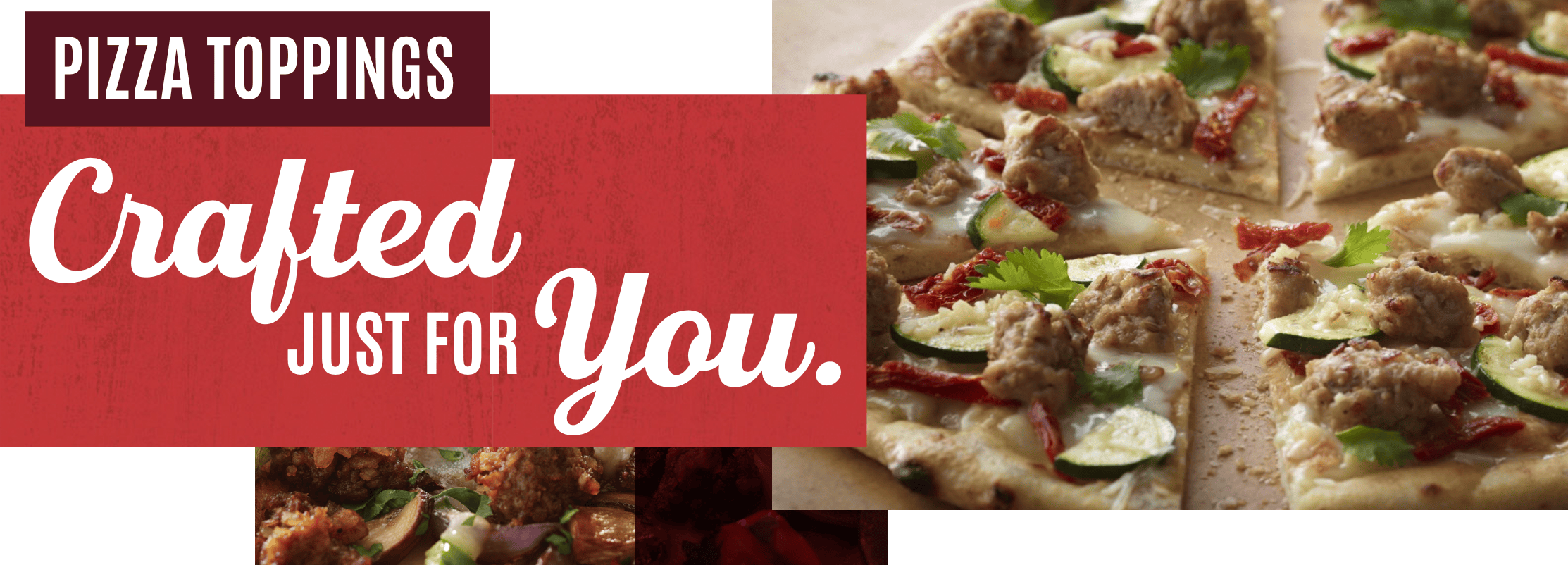 Pizza Toppings Crafted Just For You